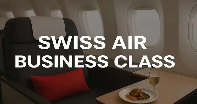 Swiss Air Business Class_2025827225951.webp